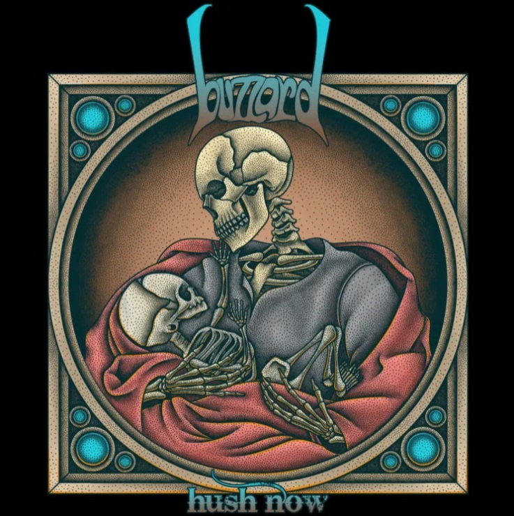 Buzzard – Hush Now