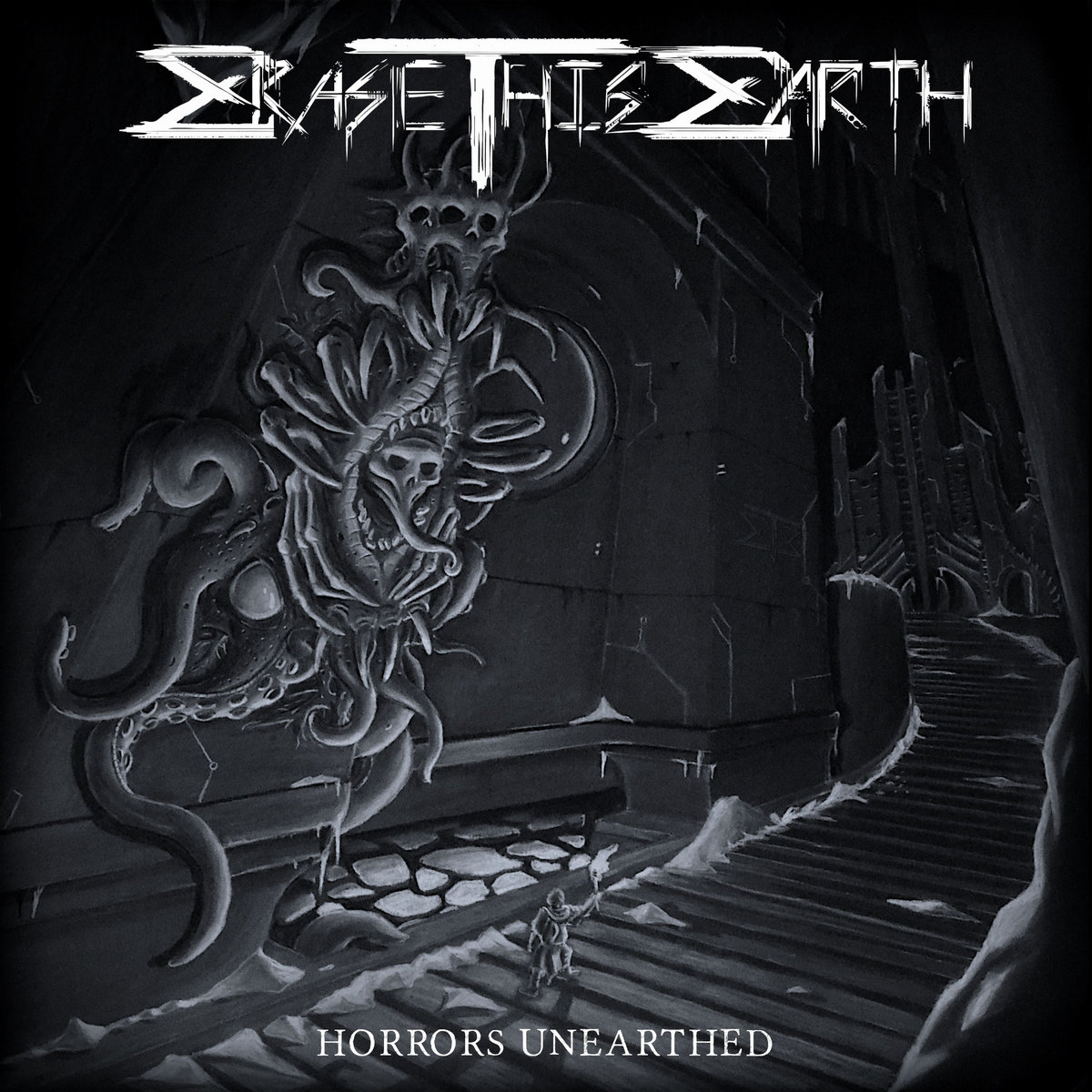 Erase This Earth Horrors Unearthed