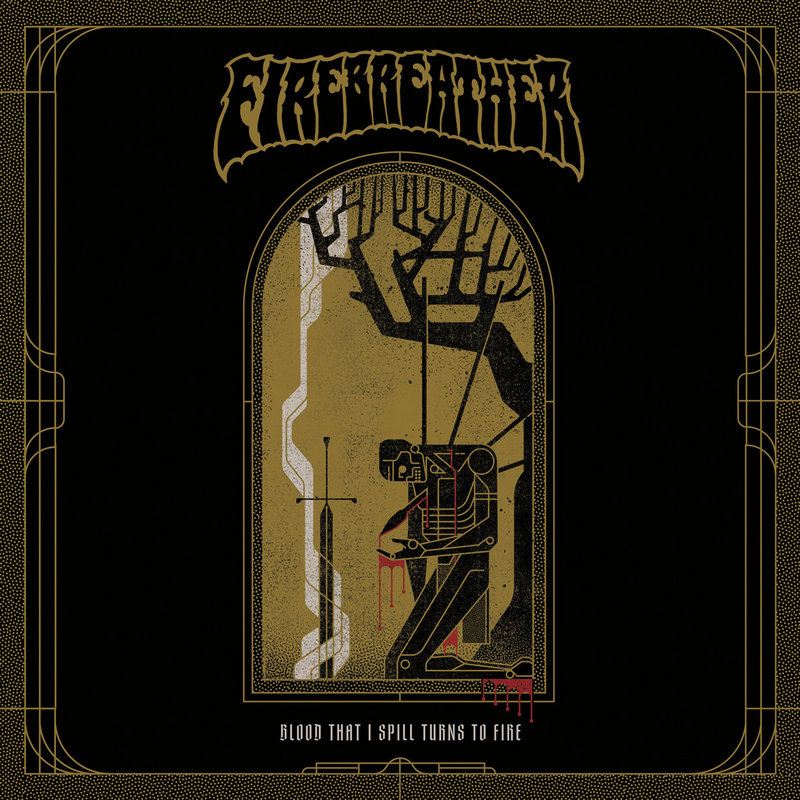Firebreather – Blood That I Spill Turns to Fire